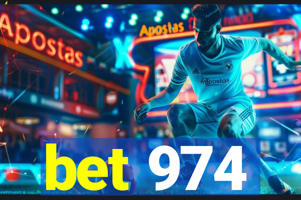 bet 974